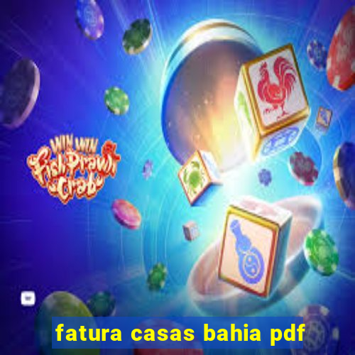 fatura casas bahia pdf