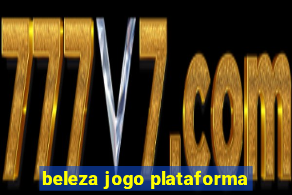 beleza jogo plataforma