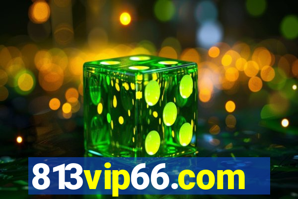 813vip66.com