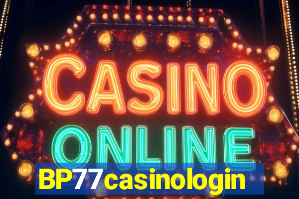 BP77casinologin